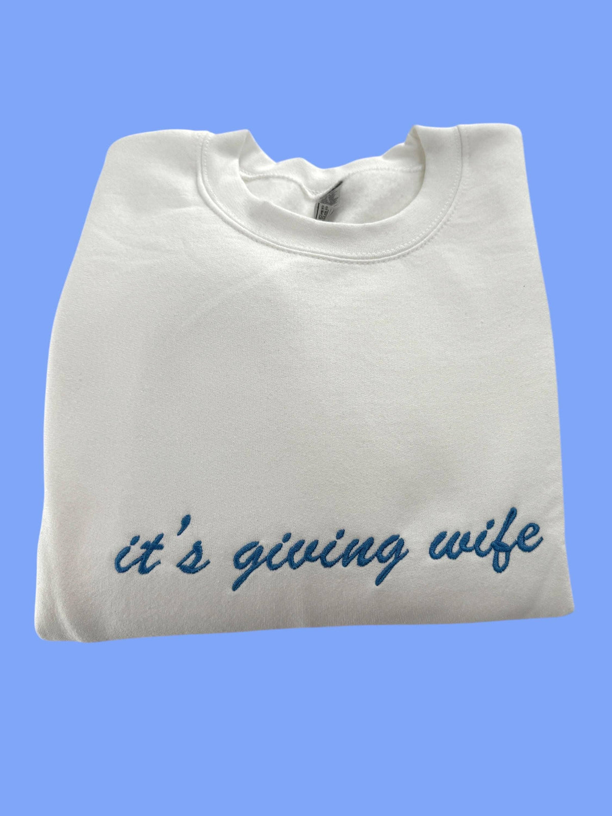 It's Giving Wife Sweatshirt